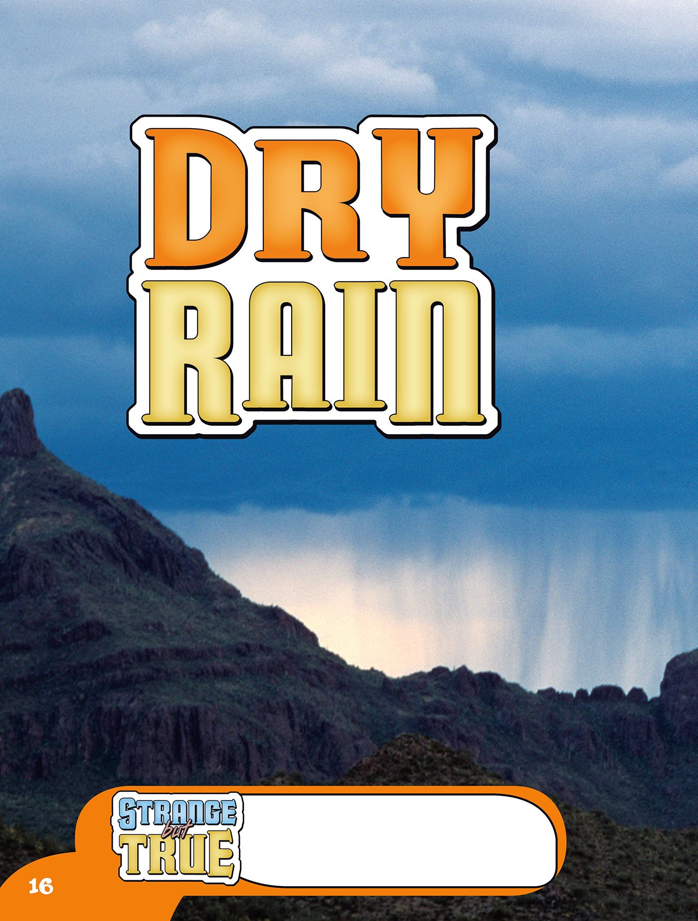 Dry rain is also called virga Did you know its possible to stand under - photo 17