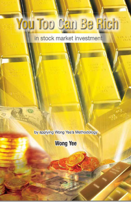 Wong Yee - You Too Can Be Rich In Stock Market Investment