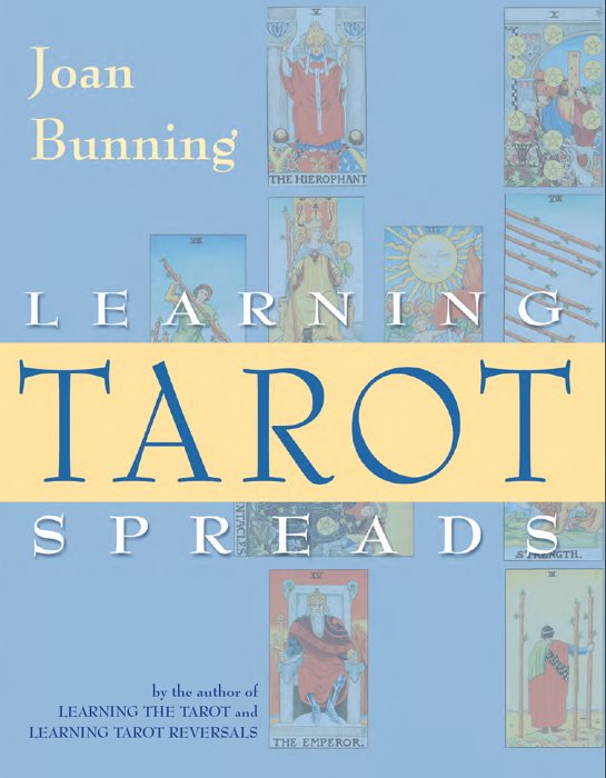 OTHER BOOKS BY JOAN BUNNING Learning the Tarot Tarot Card Combinations with - photo 1