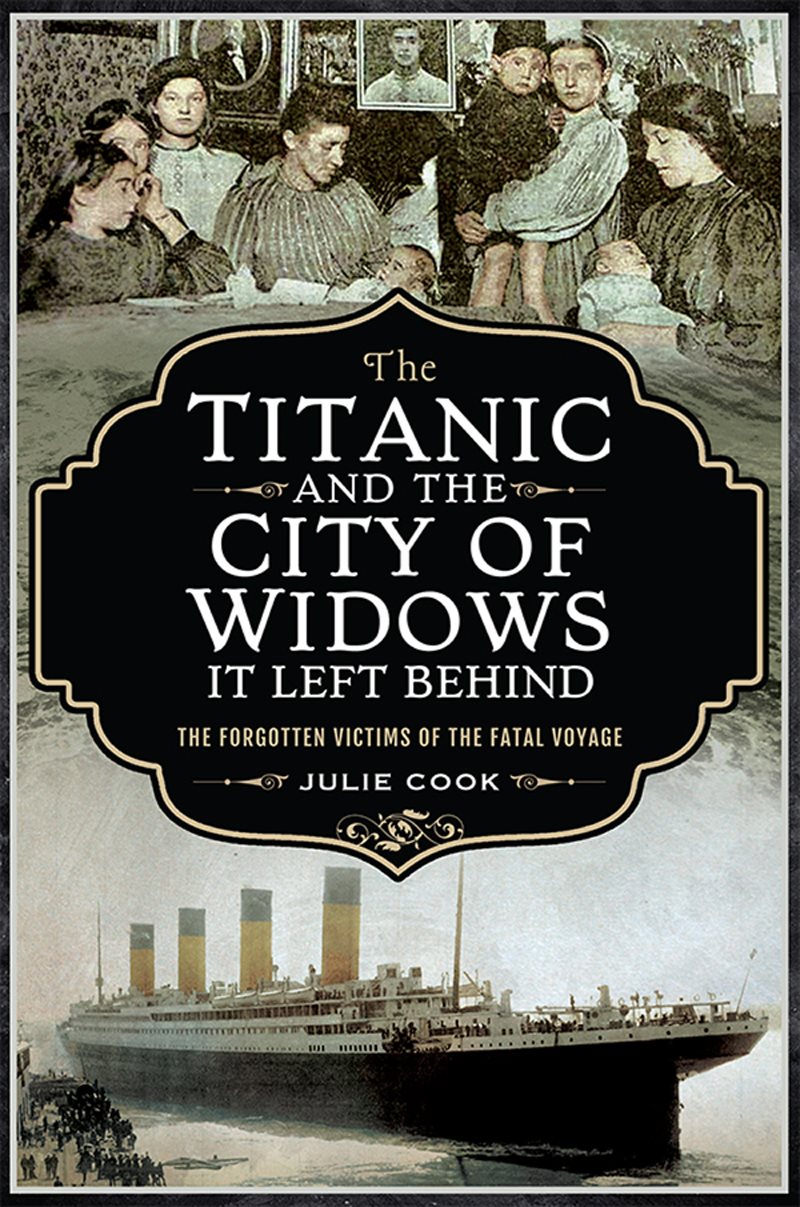 The Titanic and the City of Widows It Left Behind The Forgotten Victims of the Fatal Voyage - image 1