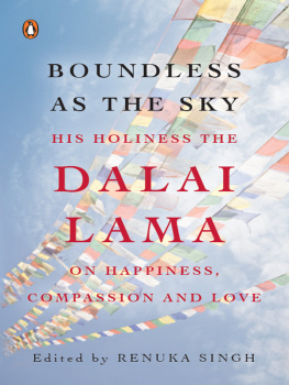 Renuka Singh - Boundless as the Sky: His Holiness the Dalai Lama on Happiness, Faith and Love