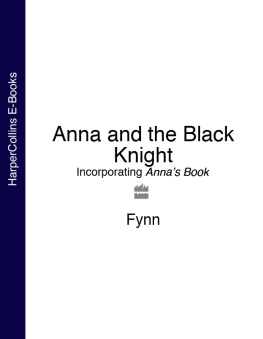 Fynn Anna and the Black Knight: Incorporating Annas Book