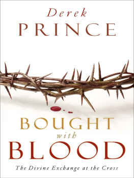Derek Prince Bought with Blood: The Divine Exchange at the Cross