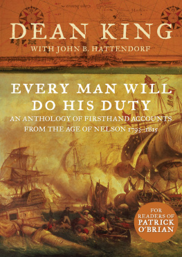 Dean King The World of Patrick OBrian: A Sea of Words, A Life Revealed, Harbors and High Seas, and Every Man Will Do His Duty