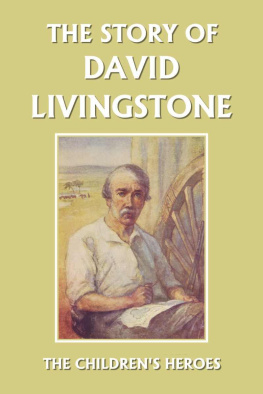 Vautier Golding - The Story of David Livingstone
