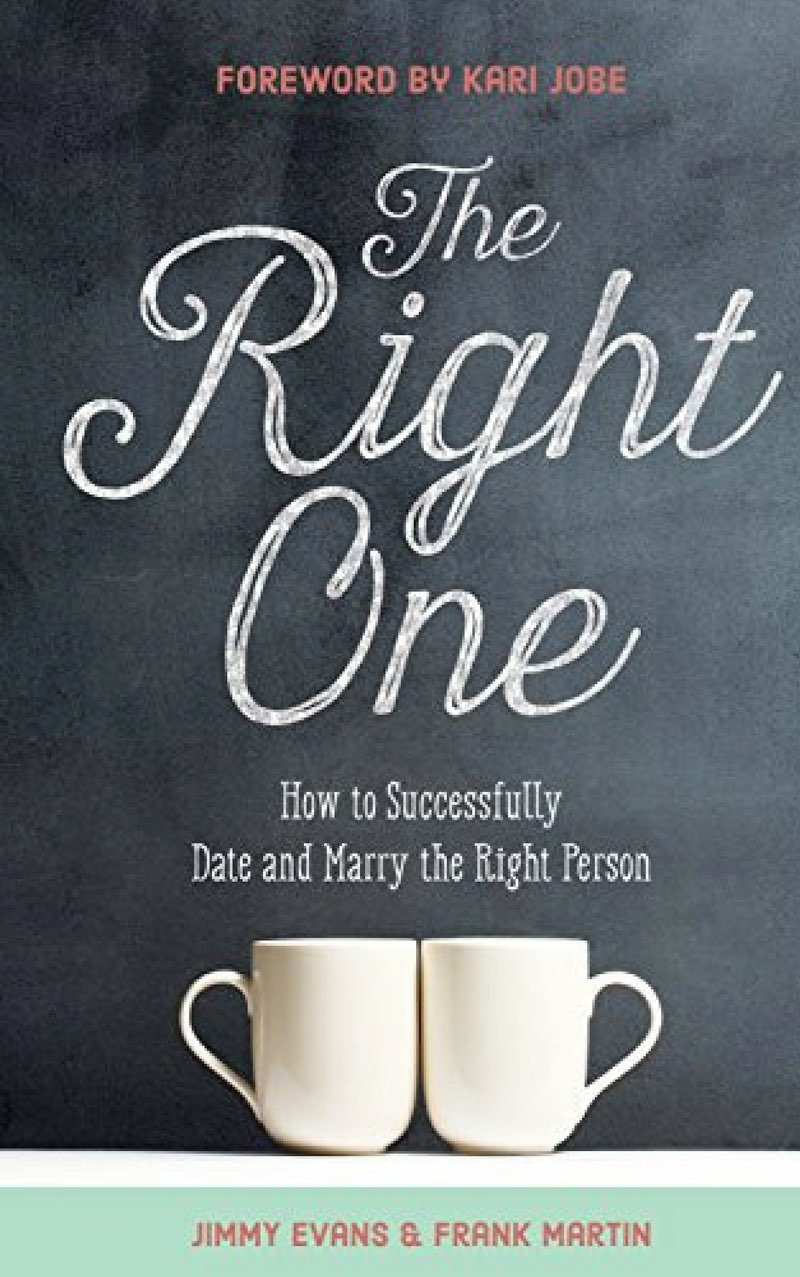 The Right One How to Successfully Date and Marry the Right Person Jimmy - photo 1