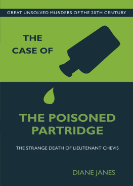 Diane Janes - The Case of the Poisoned Partridge: The Strange Death of Lieutenant Chevis