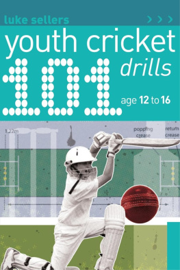 Luke Sellers 101 Youth Cricket Drills Age 12-16