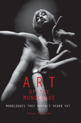 Frank Catalano Art of the Monologue: Monologues They Havent Heard Yet