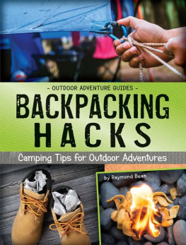 Raymond Bean Backpacking Hacks: Camping Tips for Outdoor Adventures