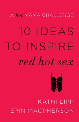 Kathi Lipp - 10 Ideas to Inspire Red Hot Sex: A Hot Mama Challenge