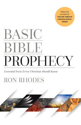 Ron Rhodes Basic Bible Prophecy: Essential Facts Every Christian Should Know