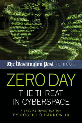 Robert OHarrow - Zero Day: The Threat In Cyberspace