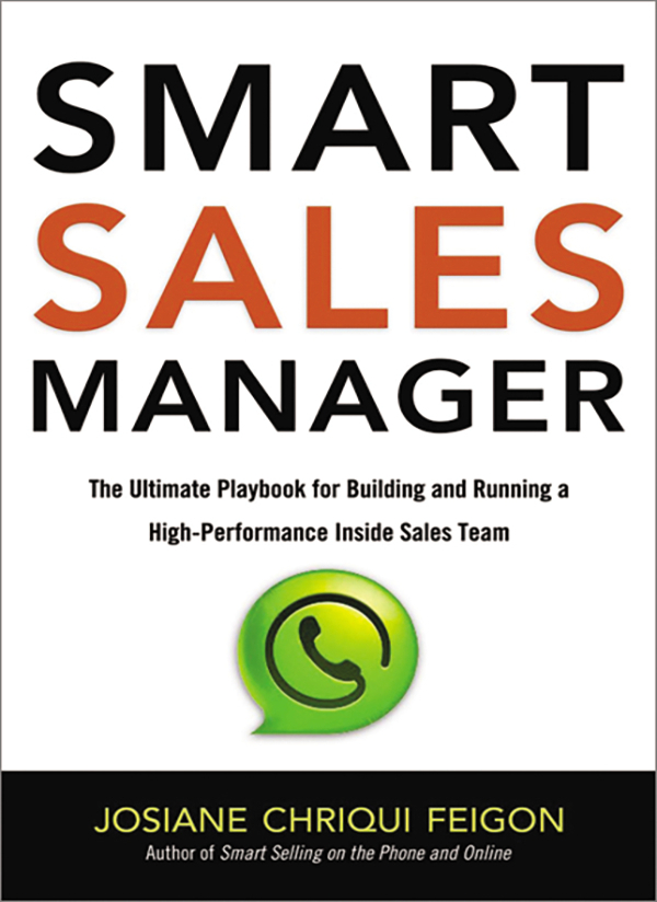 MORE ADVANCE PRAISE FOR SMART SALES MANAGER This remarkable book demonstrates - photo 1