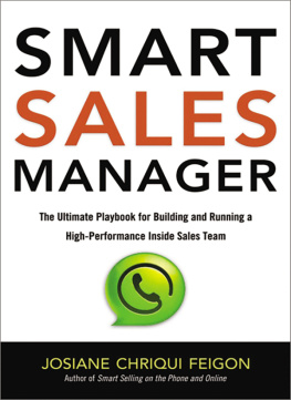 Josiane Feigon - Smart Sales Manager: The Ultimate Playbook for Building and Running a High-Performance Inside Sales Team