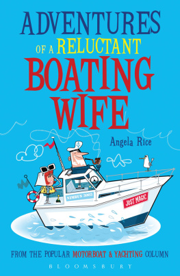 Angela Rice Adventures of a Reluctant Boating Wife