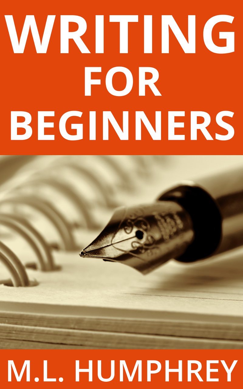 Also by ML Humphrey Writing Essentials Writing for Beginners Excel for - photo 1