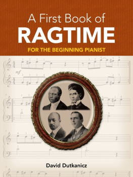 David Dutkanicz - A First Book of Ragtime: 24 Arrangements for the Beginning Pianist