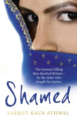 Sarbjit Kaur Athwal Shamed: The Honour Killing That Shocked Britain—by the Sister Who Fought for Justice