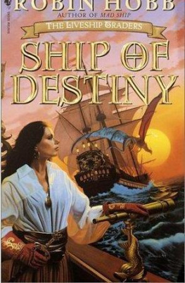 Robin Hobb - Ship of Destiny (The Liveship Traders, Book 3)