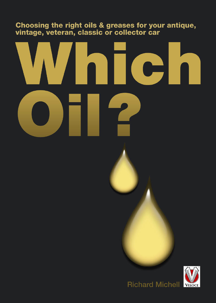 Choosing the right oils greases for your veteran brass era vintage - photo 1