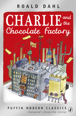 Roald Dahl Charlie and the Chocolate Factory