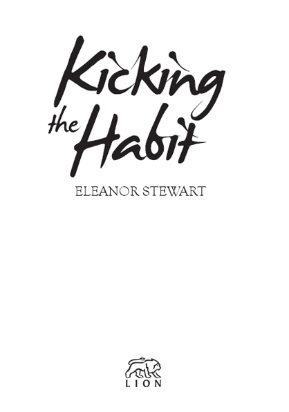 Text copyright 2013 Eleanor Stewart This edition copyright 2013 Lion Hudson The - photo 2