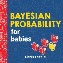 Chris Ferrie - Bayesian Probability for Babies