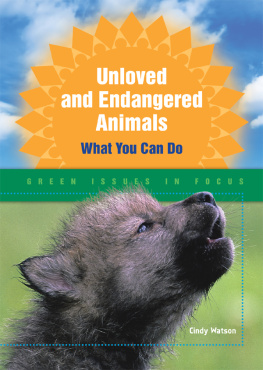 Cindy Watson Unloved and Endangered Animals: What You Can Do