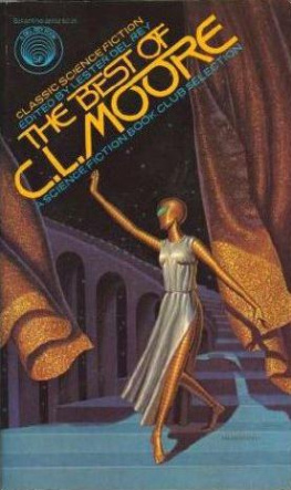 Catherine L Moore - The Best of C. L. Moore