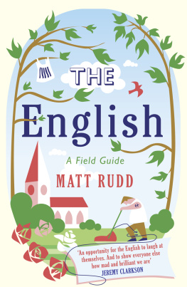 Matt Rudd - The English: A Field Guide