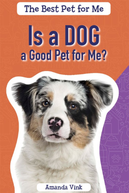 Amanda Vink - Is a Dog a Good Pet for Me?