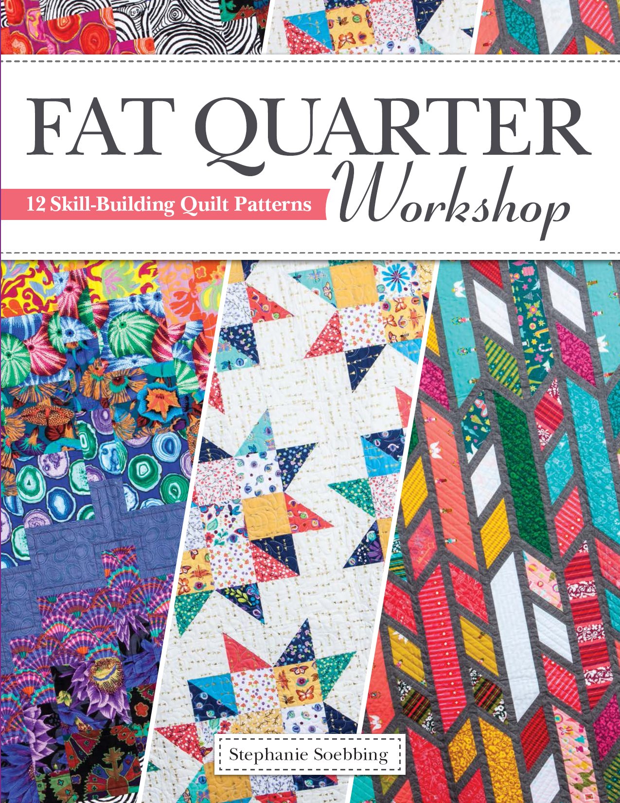 Fat Quarter Workshop Landauer Publishing wwwlandauerpubcom is an imprint - photo 1