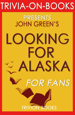 Trivion Books Looking for Alaska: A Novel by John Green