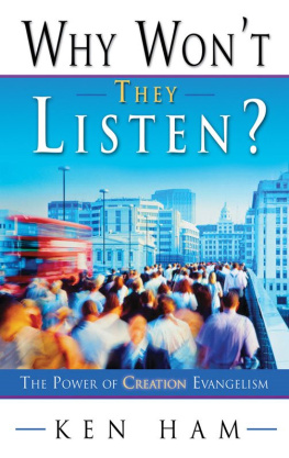 Ken Ham - Why Wont They Listen?: The Power of Creation Evangelism