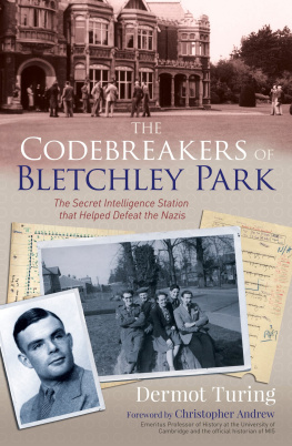 John Dermot Turing - The Codebreakers of Bletchley Park: The Secret Intelligence Station that Helped Defeat the Nazis