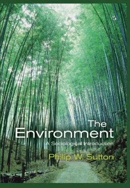 Philip W. Sutton The Environment: A Sociological Introduction