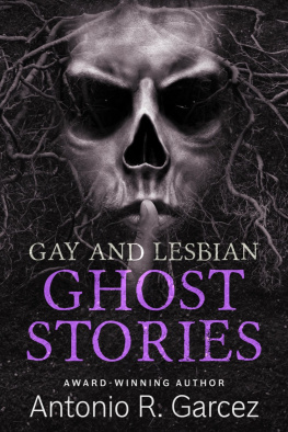 Antonio Garcez - Gay & Lesbian Ghost Stories