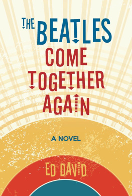 Ed David - The Beatles Come Together Again