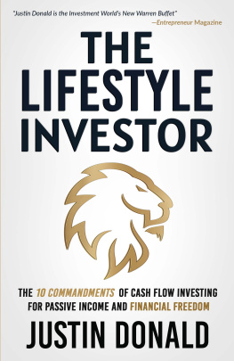Justin Donald - The Lifestyle Investor: The 10 Commandments of Cash Flow Investing for Passive Income and Financial Freedom