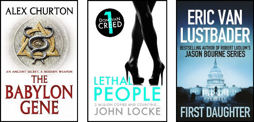 3 Great Thrillers The Babylon Gene Alex Churton Lethal People John Locke First - photo 6