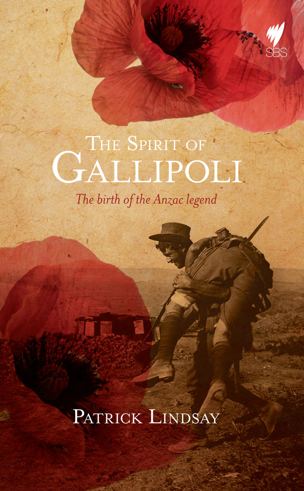 Spirit of Gallipoli The Birth of the ANZAC legend - image 1