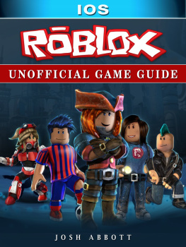 Josh Abbott Roblox IOS Unofficial Game Guide