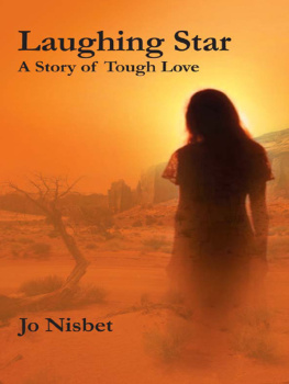 Jo Nisbet Laughing Star: A Story of Tough Love