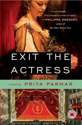 Priya Parmar - Exit the Actress