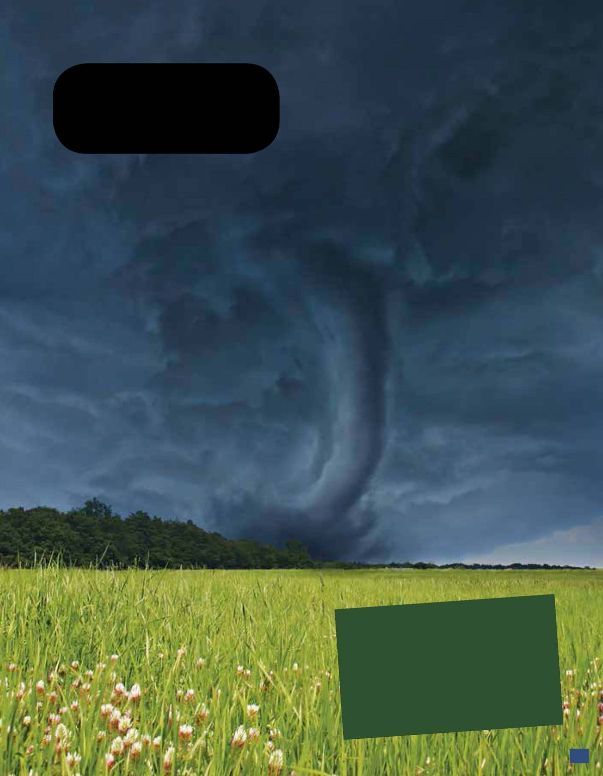 A tornado is transparent We see it because it picks up dust or debris or a - photo 6