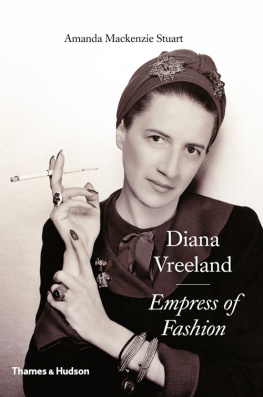 Amanda Mackenzie Stuart Diana Vreeland: Empress of Fashion