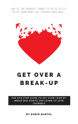 Robin Martel - Get Over a Break-Up