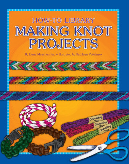 Dana Meachen Rau Making Knot Projects