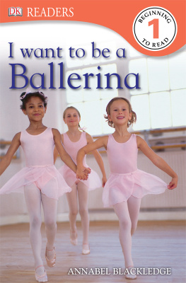 Annabel Blackledge - I Want to Be a Ballerina